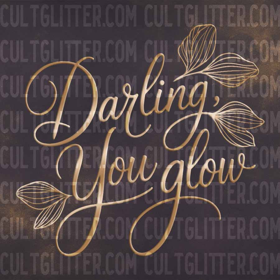 Darling You Glow - Decal