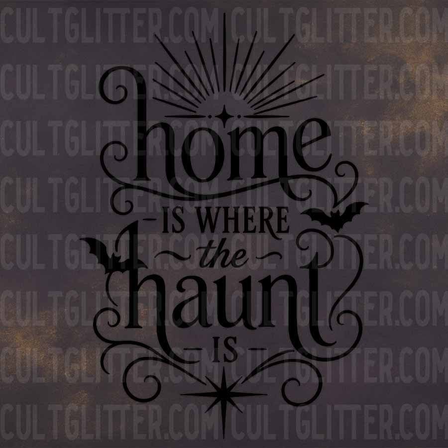 Home Is Where The Haunt Is - Decal
