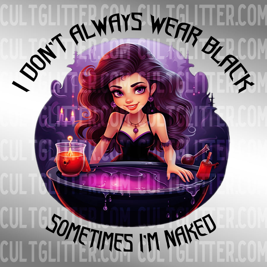 Don't Always Wear Black PNG