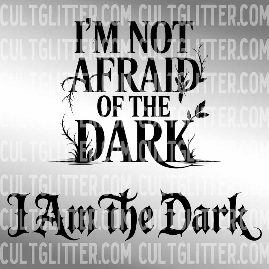 I'm Not Afraid of the Dark - Decal