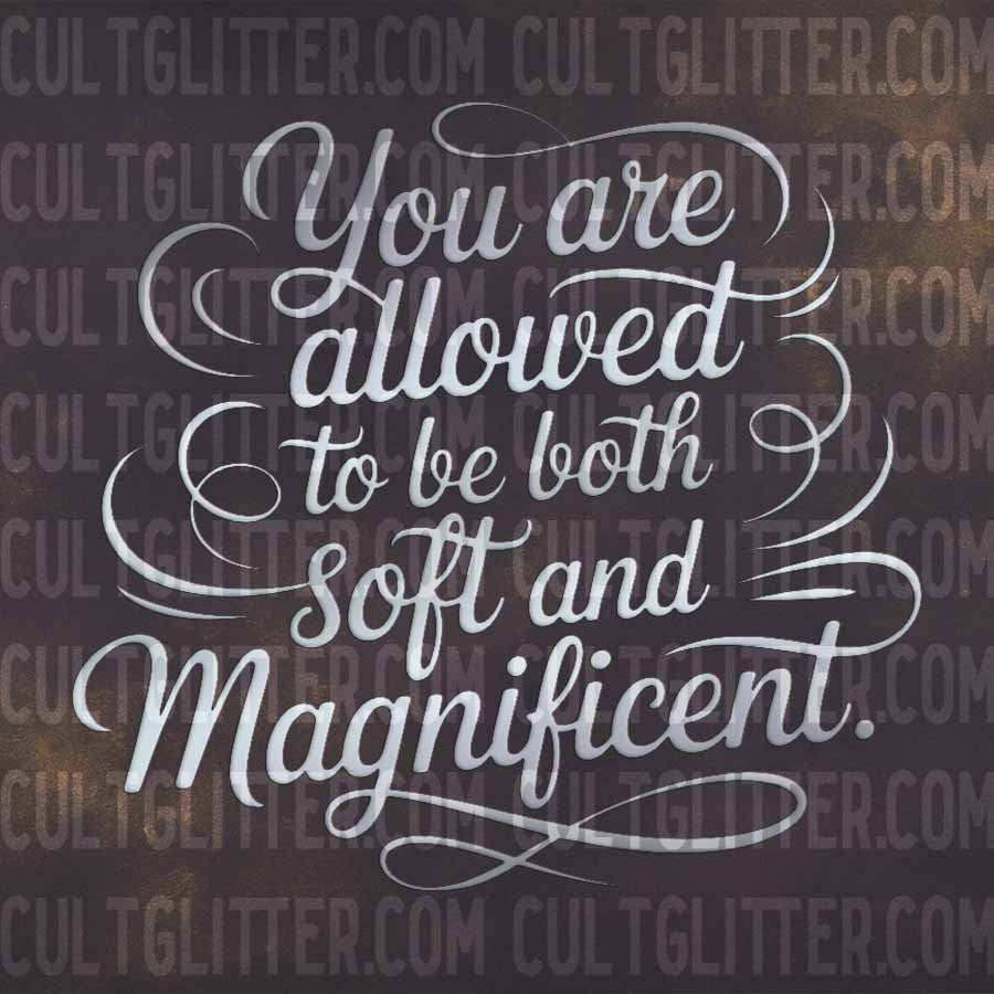 Soft & Magnificent - Decal