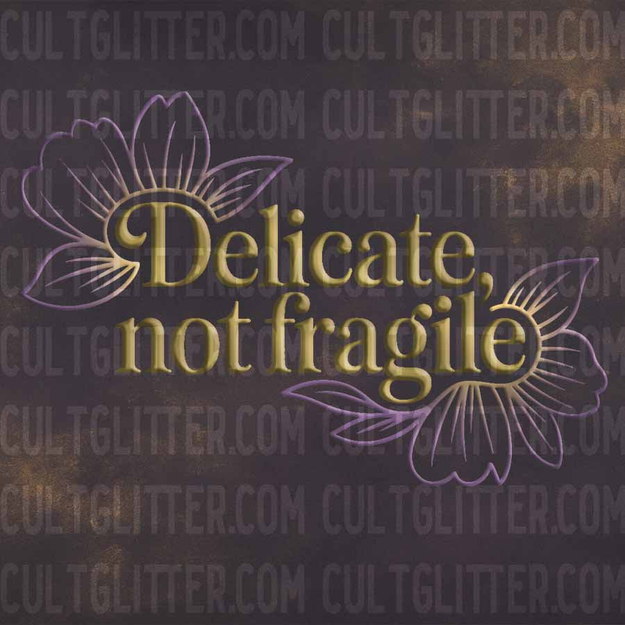 Delicate, Not Fragile - Decal