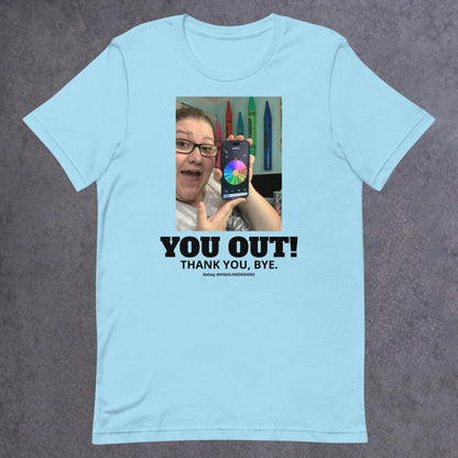 You Out / Kelsey / HighlineDesigns T-shirt