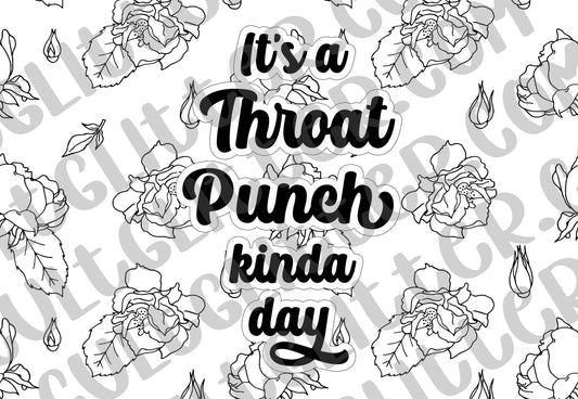 Throat Punch Kinda Day Tumbler Template